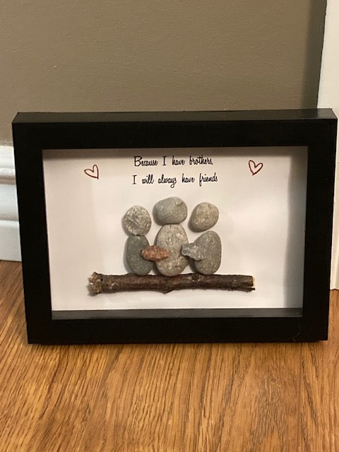 Shadow Box Framed Pebble Art - Because I have a Brother/Sister