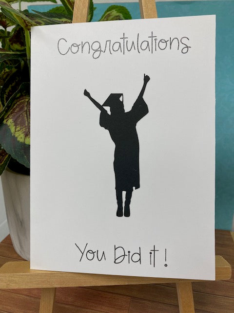 Graduation  - Congratulations, You Did It!