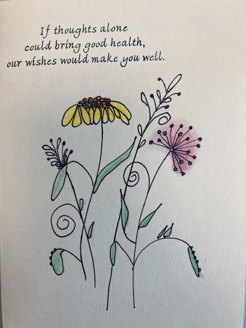Get Well -Field flowers - If thoughts alone...